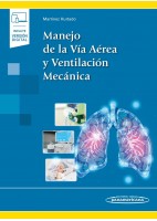 MANEJO DE LA VIA AEREA Y VENTILACION MECANICA (INCLUYE VERSION DIGITAL)