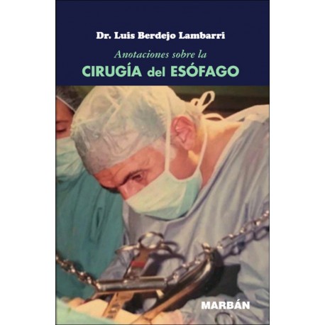 ANOTACIONES SOBRE LA CIRUGIA DE ESOFAGO