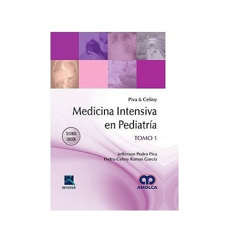 PIVA & CELINY MEDICINA INTENSIVA EN PEDIATRIA (2 VOL.)