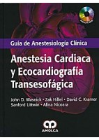 ANESTESIA CARDIACA Y ECOCARDIOGRAFIA TRANSESOFAGICA. GUIA DE ANESTESIOLOGIA CLINICA