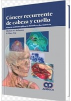 CANCER RECURRENTE DE CABEZA Y CUELLO. MANEJO MULTIDISCIPLINARIO BASADO EN LA EVIDENCIA