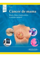CANCER DE MAMA. BASES CLINICO-MOLECULARES Y MANEJO INTEGRAL