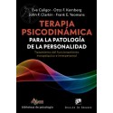 TERAPIA PSICODINAMICA PARA LA PATOLOGIA DE LA PERSONALIDAD. TRATAMIENTO DEL FUNCIONAMIENTO INTRAPSIQUICO E INTERPERSONAL.
