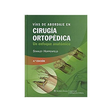 VIAS DE ABORDAJE EN CIRUGIA ORTOPEDICA