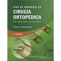 VIAS DE ABORDAJE EN CIRUGIA ORTOPEDICA