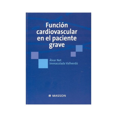 FUNCION CARDIOVASCULAR EN EL PACIENTE GRAVE