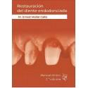 RESTAURACION DEL DIENTE ENDODONCIADO. MANUAL CLINICO