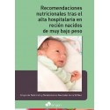 RECOMENDACIONES NUTRICIONALES TRAS EL ALTA HOSPITALARIA EN RECIEN NACIDOS DE MUY BAJO PESO