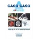 CASO A CASO. EXPERIENCIAS CLINICAS EN EL SERVICIO DE URGENCIAS DEL HOSPITAL UNIVERSITARIO 12 DE OCTUBRE