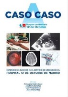 CASO A CASO. EXPERIENCIAS CLINICAS EN EL SERVICIO DE URGENCIAS DEL HOSPITAL UNIVERSITARIO 12 DE OCTUBRE
