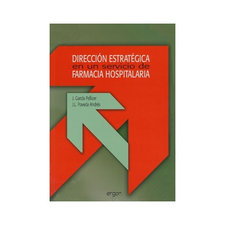 DIRECCION ESTRATEGICA EN UN SERVICIO DE FARMACIA HOSPITALARIA