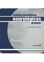 PACIENTES CON PROBLEMAS NEUROLOGICOS DE INTERES. 49 CASOS CLINICOS EN NEUROLOGIA