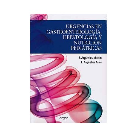 URGENCIAS EN GASTROENTEROLOGIA, HEPATOLOGIA Y NUTRICION PEDIATRICAS