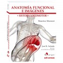 ANATOMIA FUNCIONAL E IMAGENES. SISTEMA LOCOMOTOR