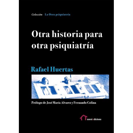 OTRA HISTORIA PARA OTRA PSIQUIATRIA