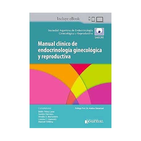 MANUAL CLINICO DE ENDOCRINOLOGIA GINECOLOGICA Y REPRODUCTIVA