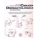 ATLAS PRACTICO DE CIRUGIA DERMATOLOGICA