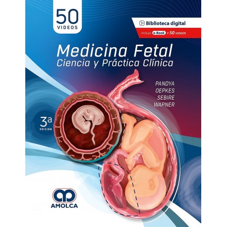 MEDICINA FETAL. CIENCIA Y PRACTICA CLINICA
