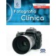 FOTOGRAFIA CLINICA (INCLUYE 6 VIDEOS)
