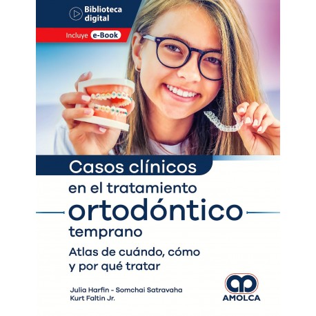 CASOS CLINICOS EN EL TRATAMIENTO ORTODONTICO TEMPRANO