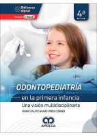 ODONTOPEDIATRIA EN LA PRIMERA INFANCIA. UNA VISION MULTIDISCIPLINARIA