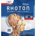 ATLAS RHOTON DE CABEZA, CUELLO Y CEREBRO. IMAGENES EN 2D Y 3D