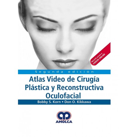 ATLAS VIDEO DE CIRUGIA PLASTICA Y RECONSTRUCTIVA OCULOFACIAL (INLUYE ACCESO A VIDEOS ONLINE EN INGLES)