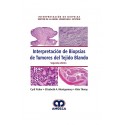 INTERPRETACION DE BIOPSIAS DE TUMORES DE TEJIDO BLANDO