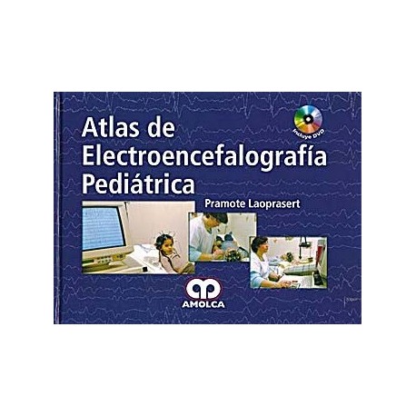 ATLAS DE ELECTROENCELOGRAFIA PEDIATRICA + DVD