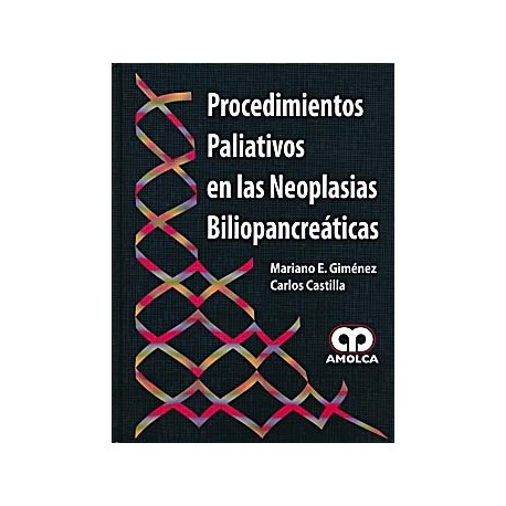 PROCEDIMIENTOS PALIATIVOS EN LAS NEOPLASIAS BILIOPANCREATICAS