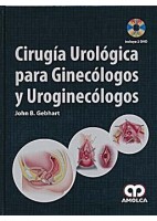 CIRUGIA UROLOGICA PARA GINECOLOGOS Y UROGINECOLOGOS + 2 DVD\.S