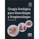 CIRUGIA UROLOGICA PARA GINECOLOGOS Y UROGINECOLOGOS + 2 DVD\.S