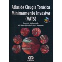 ATLAS DE CIRUGIA TORACICA MINIMAMENTE INVASIVA (VATS) + DVD