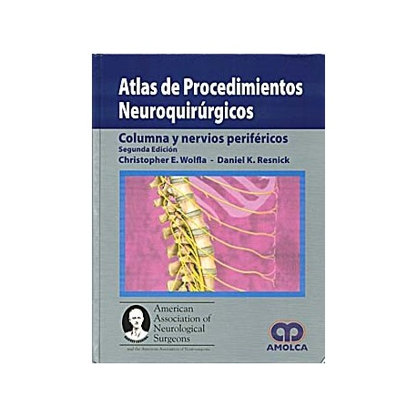 ATLAS DE PROCEDIMIENTOS NEUROQUIRURGICOS. COLUMNA Y NERVIOS PERIFERICOS