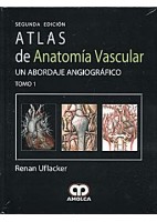 ATLAS DE ANATOMIA VASCULAR. UN ABORDAJE ANGIOGRAFICO, 2 VOLS.