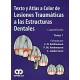TEXTO Y ATLAS A COLOR DE LESIONES TRAUMATICAS A LAS ESTRUCTURAS DENTALES (2 VOLS.)
