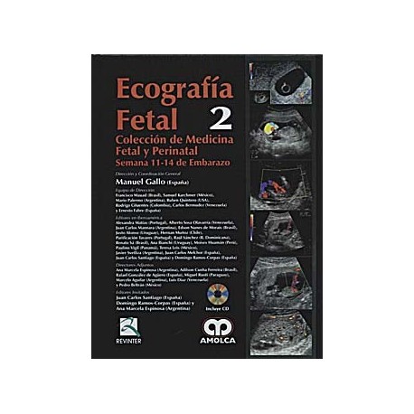 ECOGRAFIA FETAL. 2 SEMANA 11-14 DE EMBARAZO + DVD (COLECCIÃ N MEDICINA FETAL Y PERINATAL)