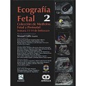 ECOGRAFIA FETAL. 2 SEMANA 11-14 DE EMBARAZO + DVD (COLECCIÃ N MEDICINA FETAL Y PERINATAL)
