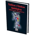 TACTICAS Y TECNICAS QUIRURGICAS. CIRUGIA PLASTICA RECONSTRUCTIVA