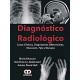 DIAGNOSTICO RADIOLOGICO. CASOS CLINICOS, DIAGNOSTICOS DIFERENCIALES, DISCUSION, TIPS Y MANEJOS