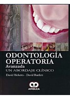ODONTOLOGIA OPERATORIA AVANZADA. UN ABORDAJE CLINICO