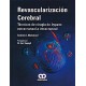REVASCULARIZACION CEREBRAL. TECNICAS DE CIRUGIA DE BYPASS EXTRACRANEAL A INTRACRANEAL