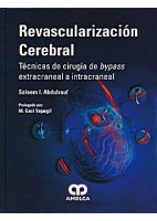 REVASCULARIZACION CEREBRAL. TECNICAS DE CIRUGIA DE BYPASS EXTRACRANEAL A INTRACRANEAL