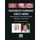 TRATAMIENTO TEMPRANO VERSUS TARDIO. ORTODONCIA EN DENTICION MIXTA. DIAGNOSTICO Y TRATAMIENTO