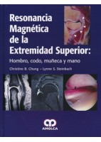 RESONANCIA MAGNETICA DE LA EXTREMIDAD SUPERIOR: HOMBRO, CODO, MUÃ ECA Y MANO