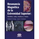 RESONANCIA MAGNETICA DE LA EXTREMIDAD SUPERIOR: HOMBRO, CODO, MUÃ ECA Y MANO