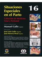 SITUACIONES ESPECIALES EN EL PARTO + DVD (COLECCION DE MEDICINA FETAL Y PERINATAL, VOL. 16)
