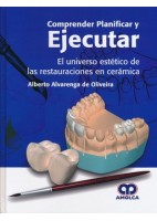 COMPRENDER, PLANIFICAR Y EJECUTAR. EL UNIVERSO ESTETICO DE LAS RESTAURACIONES EN CERAMICA