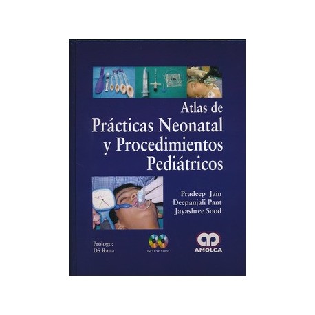 ATLAS DE PRACTICAS NEONATAL Y PROCEDIMIENTOS PEDIATRICOS + 2 DVDS