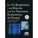 LA VIA RESPIRATORIA Y SU RELACION CON LOS TRASTORNOS RESPIRATORIOS DEL DORMIR
